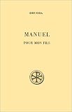 Manuel pour mon fils (Sources chretiennes) (French Edition)
