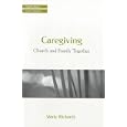 Caregiving: Church and Family Together (Older Adult Issues Series) by Marty Richards