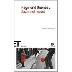 Zazie nel metr� (Einaudi tascabili. Scrittori)