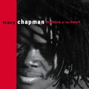 Tracy Chapman - Matters of the Heart - Zortam Music