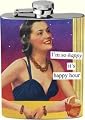Anne Taintor I'm So Happy It's Happy Hour Flask