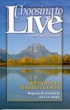 Choosing to Live: Triumph Over Terminal Cancer
