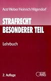 Strafrecht, Besonderer Teil: Lehrbuch - Gunther Arzt, Ulrich Weber, Bernd Heinrich, Eric Hilgendorf