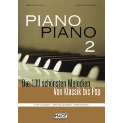 Piano Piano 2 mittelschwer: Die 100 sch�nsten Melodien von Klassik bis Pop. F�r Klavier - mittelschwer arrangiert