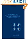 Handbook of Vacuum Science and Technology