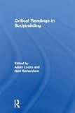 Critical readings in bodybuilding