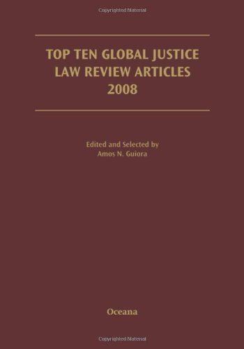 Top Ten Global Justice Law Review Articles 2008 (Terrorism: Documents of International and Local Control, Second Series)