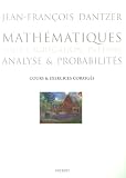 Mathématiques pour l agrégation interne : Analyse et probabilités, cours et exercices corrigés