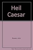 Heil Caesar
