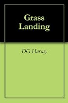 Click to Download Free Kindle Book -> Grass Landing