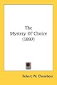 The Mystery of Choice