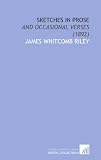 Sketches in Prose: And Occasional Verses (1892)