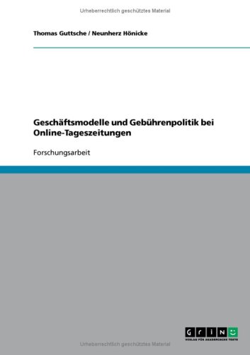 Gesch�ftsmodelle und Geb�hrenpolitik bei Online-Tageszeitungen