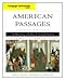 Cengage Advantage Books: American Passages: A History in the United States, Volume II: Since 1865