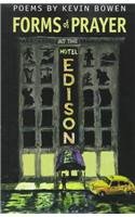 Forms of Prayer at the Hotel Edison: Poems by Kevin Bowen