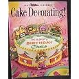 Cake Decorating! 1991 Wilton Yearbook by