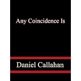 Any Coincidence Is