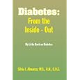 Diabetes: From the Inside - Out by Silvia I. M.S. R.N. C.D.E. Almanza