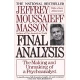 Final Analysis: The Making and Unmaking of a Psychoanalyst