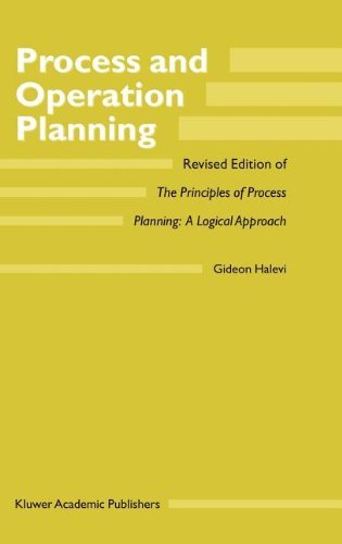 Process and Operation Planning: Revised Edition of The Principles of Process Planning: A Logical Approach