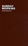 Sunday morning : Jordan Baseman