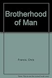 The brotherhood of man