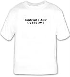 Innovate and Overcome T-shirt