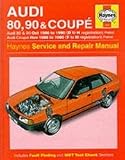 Audi 80, 90 and Coupe 1979-88 Owner's Workshop Manual (Haynes Service & Repair Manual)