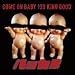 COME ON BABY 100 KING GOOD