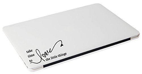 Laptop MAC - Take time to love the little things apple macbook funny decal - matte black skins stickers