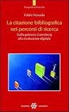 Image de La citazione bibliografica nei percorsi di ricerca. Dalla galassia Gutenberg alla rivoluzione digitale
