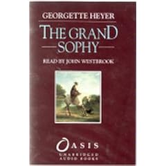 The Grand Sophy: Complete & Unabridged