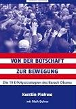 Produkt-Bild: Von der Botschaft zur Bewegung: Die 10 Erfolgsstrategien des Barack Obama