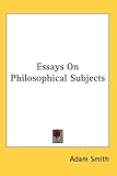 Essays On Philosophical Subjects