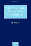The Economic Structure of Trusts: Towards a Property-based Approach
