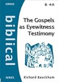 The gospels as eyewitness testimony