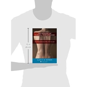 The Biology of Musical Performance and Performance-Related Injury