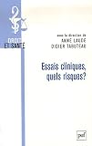 Revue Presses Universitaires de France - PUF  / Essais cliniques, quels risques ?