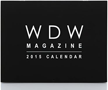 WDW Magazine - Walt Disney World 2015 Wall Calendar
