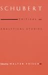 Schubert: Critical and Analytical Stu...