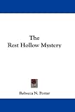 Review Kessinger Publishing, LLC  / The Rest Hollow Mystery