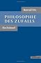 Philosophie des Zufall. Ein Entwurf