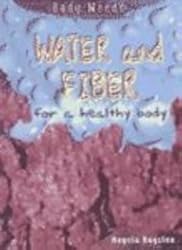 Water and Fiber for a Healthy Body