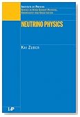 Neutrino Physics (Series in High Energy Physics, Cosmology and Gravitation)