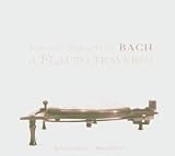 Johann Sebastian Bach: a Flauto traverso / The Four Authentic Flute Sonatas