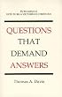 Questions that demand answers by Davis, Thomas A