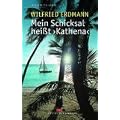 Mein Schicksal hei�t KATHENA
