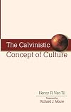 The Calvinistic Concept of Culture