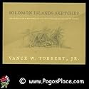 Solomon Islands Sketches : The World War II Drawings of a PT Boat Captain in the South Pacific
