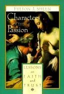 Cover of "Characters of the Passion: Less...